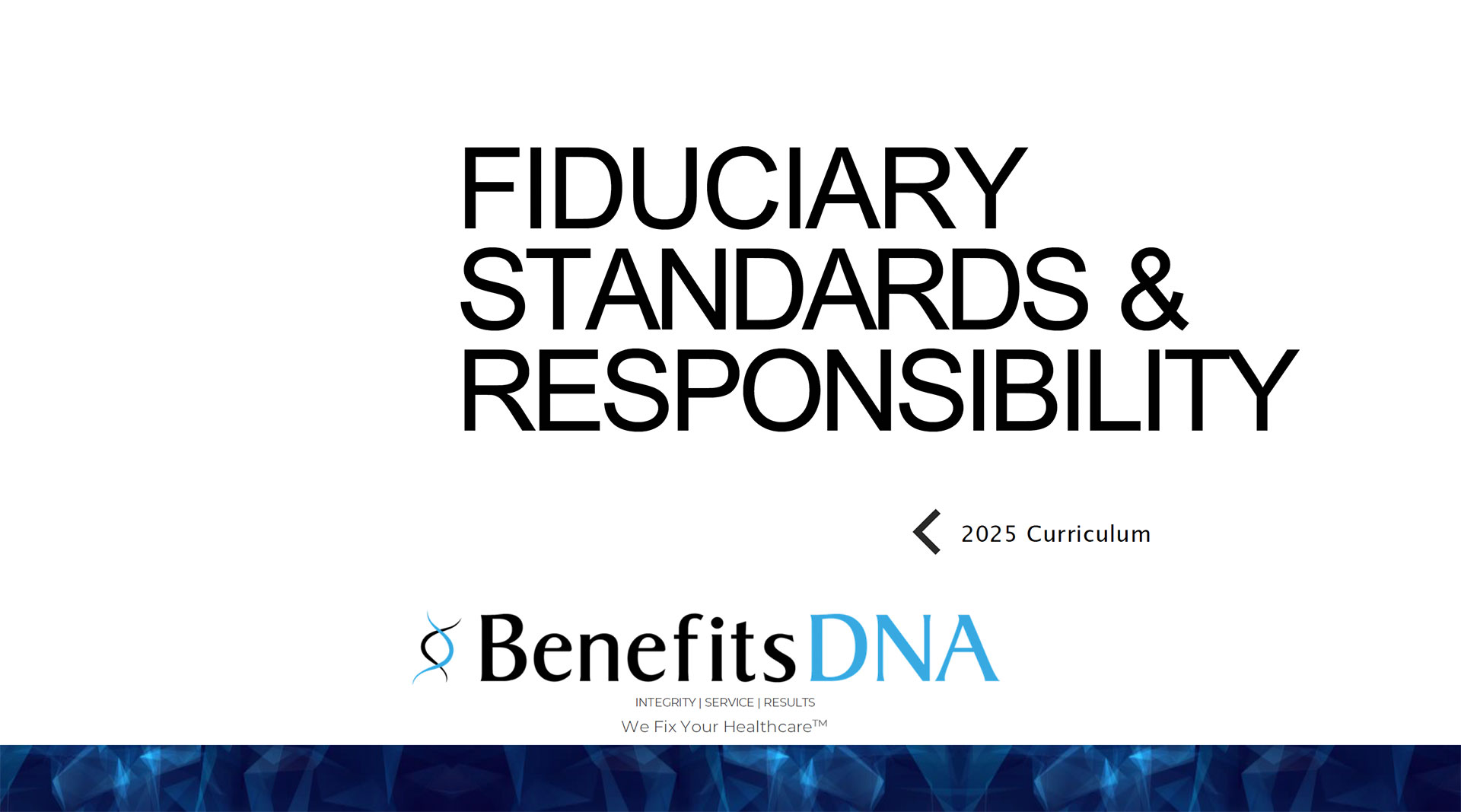 FIDUCIARY STANDARDS & RESPONSIBILITY
